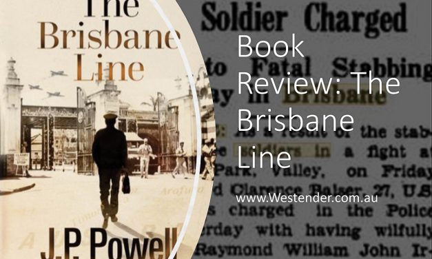 Book Review: ‘The Brisbane Line’ evokes a rich and powerful sense of time and place