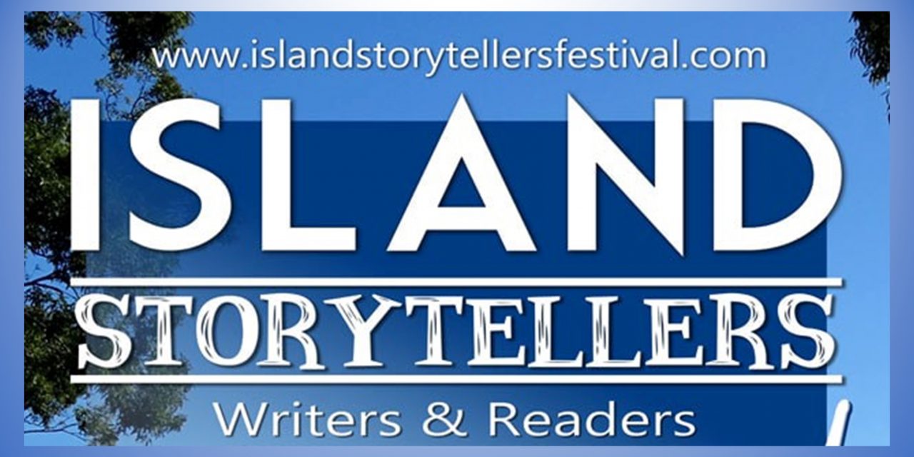 All Hands on Deck for the first Island Storytellers, Writers, and Readers Festival